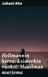 Hellmannin herra; Esimerkin vuoksi; Maailman murjoma