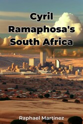 Cyril Ramaphosa's South Africa