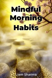 Mindful Morning Habits