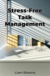 Stress-Free Task Management