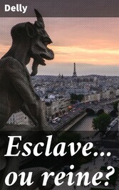 Esclave... ou reine?