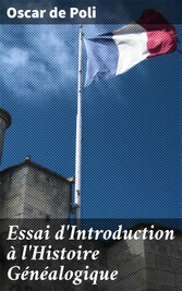 Essai d'Introduction à l'Histoire Généalogique