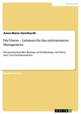 Die Vision - Leitstern für das zielorientierte Management