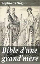 Bible d'une grand'mère