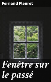 Fenêtre sur le passé