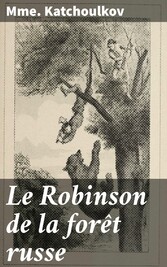 Le Robinson de la forêt russe