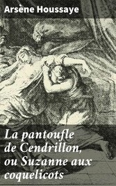 La pantoufle de Cendrillon, ou Suzanne aux coquelicots