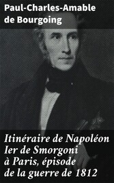 Itinéraire de Napoléon Ier de Smorgoni à Paris, épisode de la guerre de 1812