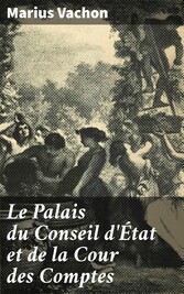 Le Palais du Conseil d'État et de la Cour des Comptes