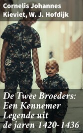 De Twee Broeders: Een Kennemer Legende uit de jaren 1420-1436