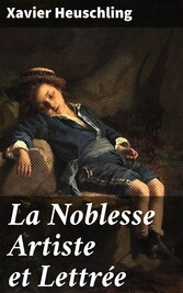 La Noblesse Artiste et Lettrée