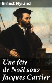 Une fête de Noël sous Jacques Cartier