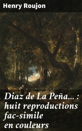 Diaz de La Peña... : huit reproductions fac-simile en couleurs