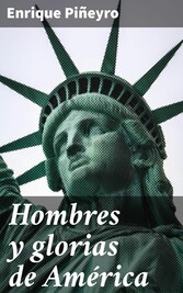 Hombres y glorias de América