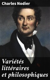 Variétés littéraires et philosophiques