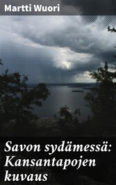 Savon sydämessä: Kansantapojen kuvaus