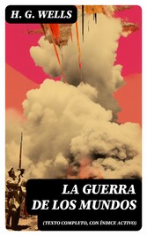 La guerra de los mundos (texto completo, con índice activo)