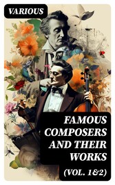 Famous Composers and Their Works (Vol. 1&2)