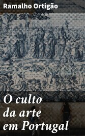 O culto da arte em Portugal