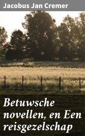 Betuwsche novellen, en Een reisgezelschap