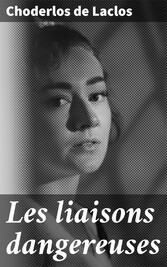 Les liaisons dangereuses