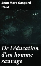 De l'éducation d'un homme sauvage