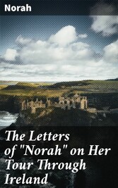 The Letters of 'Norah' on Her Tour Through Ireland