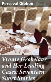 Vrouw Grobelaar and Her Leading Cases: Seventeen Short Stories