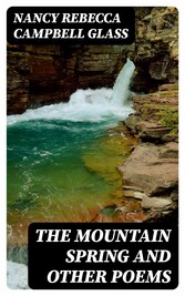 The Mountain Spring and Other Poems