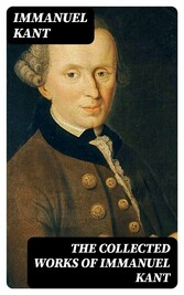 The Collected Works of Immanuel Kant