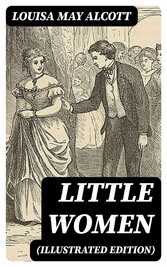 Little Women (Illustrated Edition)