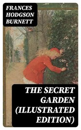 The Secret Garden (Illustrated Edition)