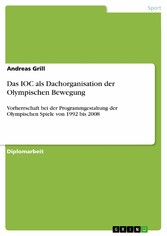 Das IOC als Dachorganisation der Olympischen Bewegung