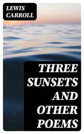 Three Sunsets and Other Poems