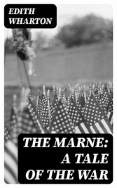 The Marne: A Tale of the War