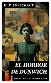 El Horror de Dunwich (texto completo, con índice activo)