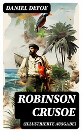 Robinson Crusoe (Illustrierte Ausgabe)