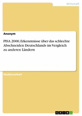 PISA 2000, Erkenntnisse über das schlechte Abschneiden Deutschlands im Vergleich zu anderen Ländern