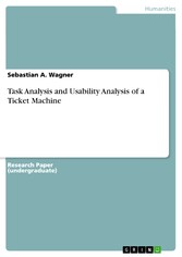 Task Analysis and Usability Analysis of a Ticket Machine