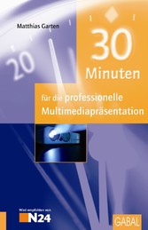 30 Minuten für die professionelle Multimediapräsentation