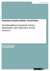 Interdisciplinary Academic Essays - Humanities, Arts, Education, Social Sciences