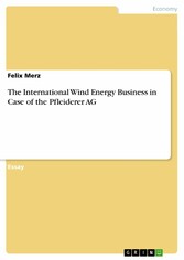 The International Wind Energy Business in Case of the Pfleiderer AG