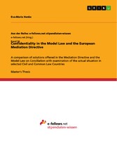 Confidentiality in the Model Law and the European Mediation Directive