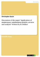 Discussion of the paper 'Application of maintenance optimization models: a review and analysis' written by R. Dekker