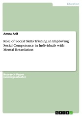 Role of Social Skills Training in Improving Social Competence in Individuals with Mental Retardation