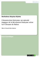 L'Insurrection bretonne, un episode tragique de la Révolution Fran?aise selon Les Chouans de Balzac