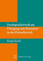 Zweitspracherwerb am Übergang vom Elementar- in den Primarbereich