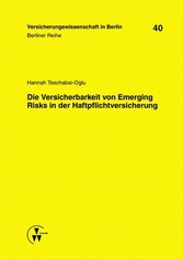 Die Versicherbarkeit von Emerging Risks in der Haftpflichtversicherung