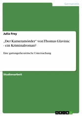 'Der Kameramörder' von Thomas Glavinic - ein Kriminalroman?