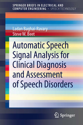 Automatic Speech Signal Analysis for Clinical Diagnosis and Assessment of Speech Disorders